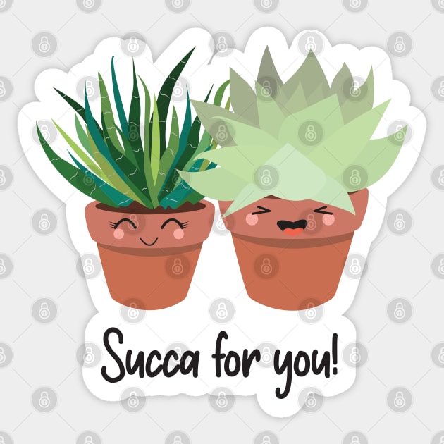 Kawaii Inspired Succulents, Succa for you! Funny Plant Pun! Zebra Succulent and Hen & Chick Succulent Sticker by Always Growing Boutique